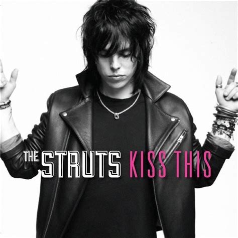 this kiss lyrics|kiss this the struts lyrics.